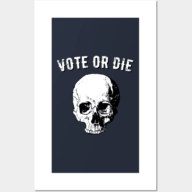 Vote Or Die 2020 Skull Wall Art by BraaiNinja